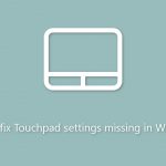 How to fix touchpad settings missing in windows