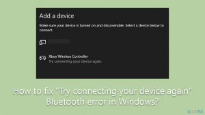 How to fix try connecting your device again bluetooth error in windows