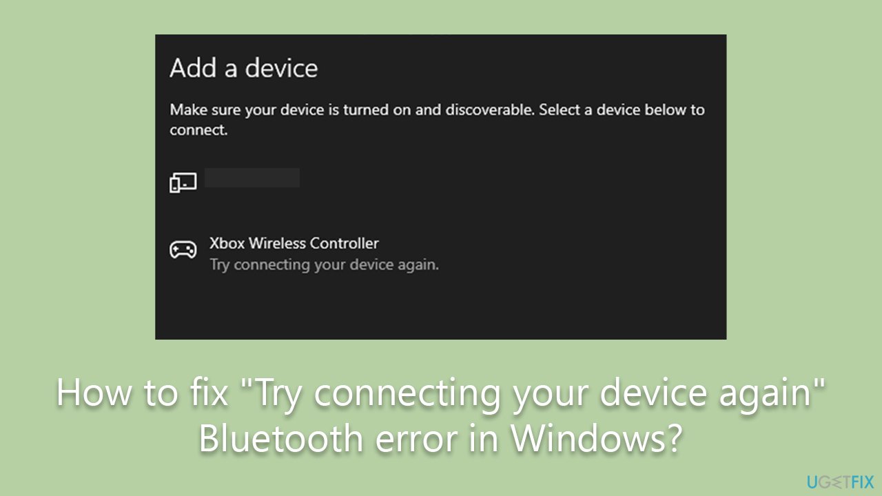 How to fix "Try connecting your device again" Bluetooth error in Windows?