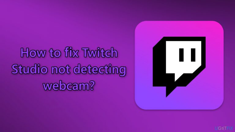How to fix Twitch Studio not detecting webcam?