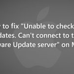 How to fix unable to check for updates cant connect to the software update server on mac