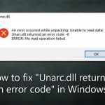 How to fix unarc dll returned an error code in windows