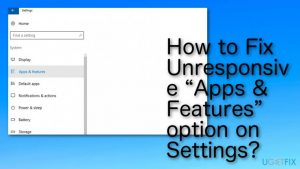 How to fix unresponsive apps features option on settings