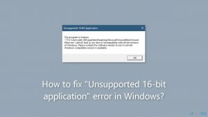 How to fix unsupported 16 bit application error in windows