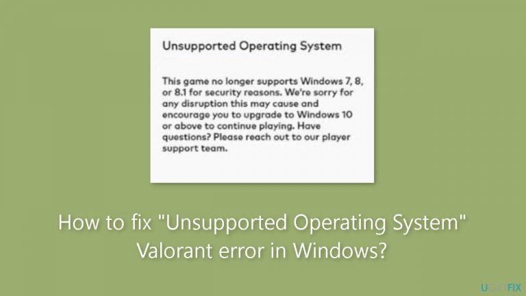 How to fix Unsupported Operating System Valorant error in Windows