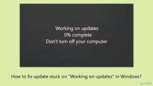 How to fix update stuck on working on updates in windows