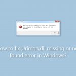 How to fix urlmon dll missing or not found error in windows