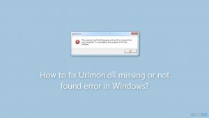 How to fix urlmon dll missing or not found error in windows
