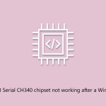 How to fix usb serial ch340 chipset not working after a windows update