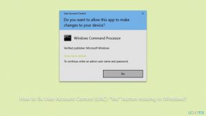 How to fix user account control uac yes button missing in windows