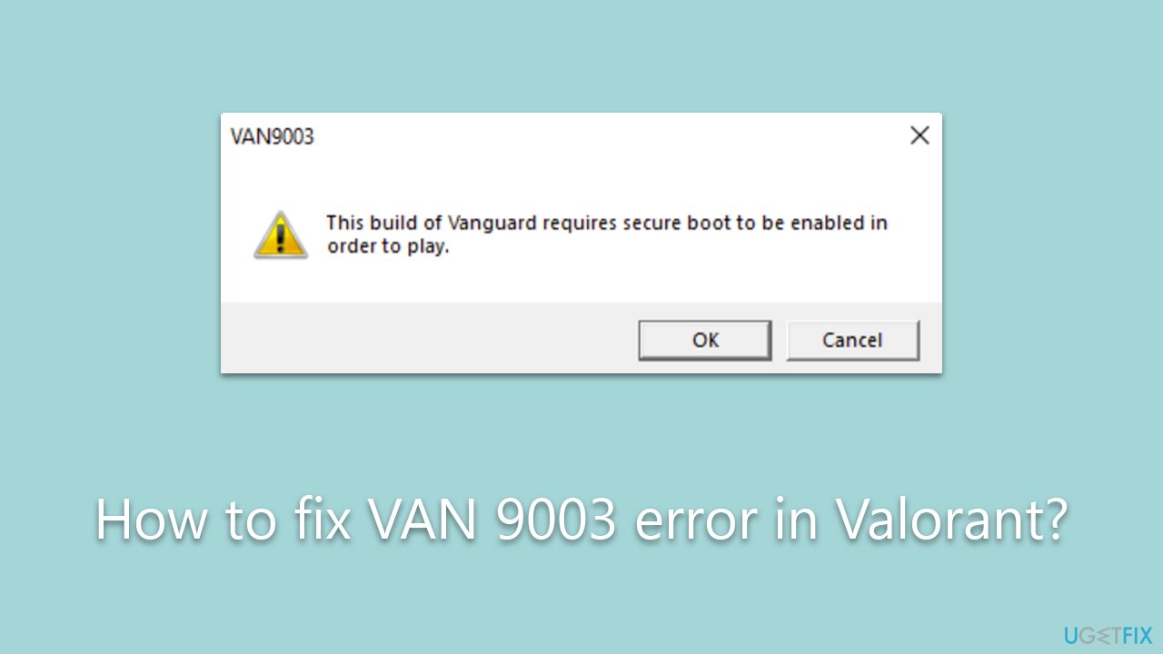 How to fix VAN 9003 error in Valorant?