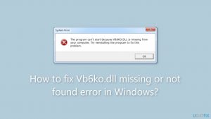 How to fix vb6ko dll missing or not found error in windows