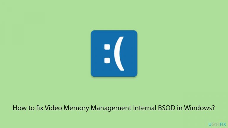 How to fix Video Memory Management Internal BSOD in Windows?