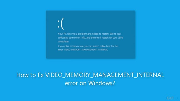 How to fix VIDEO_MEMORY_MANAGEMENT_INTERNAL error on Windows?