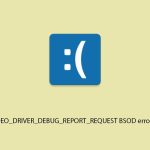 How to fix video driver debug report request bsod error in windows copy