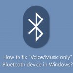 How to fix voice music only bluetooth device in windows