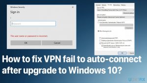 How to fix vpn fail to auto connect after upgrade to windows