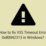 How to fix vss timeout error 0x80042313 in windows