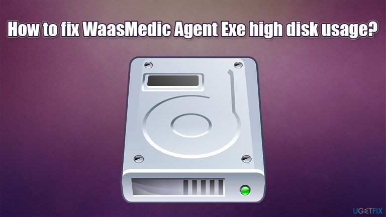 How to fix WaasMedic Agent Exe high disk usage?