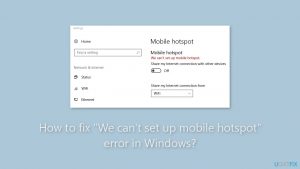 How to fix we cant set up mobile hotspot error in windows