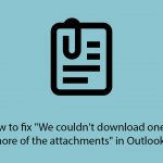 How to fix we couldnt download one or more of the attachments in outlook copy