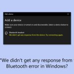 How to fix we didnt get any response from the device bluetooth error in windows