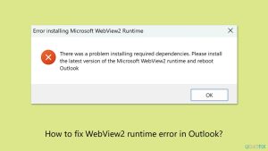 How to fix webview2 runtime error in outlook