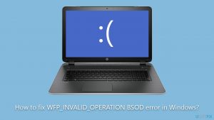 How to fix wfp invalid operation bsod error in windows