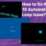 How to fix windows 10 automatic repair loop issue