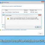 How to fix windows 10 cant be installed on gpt partition