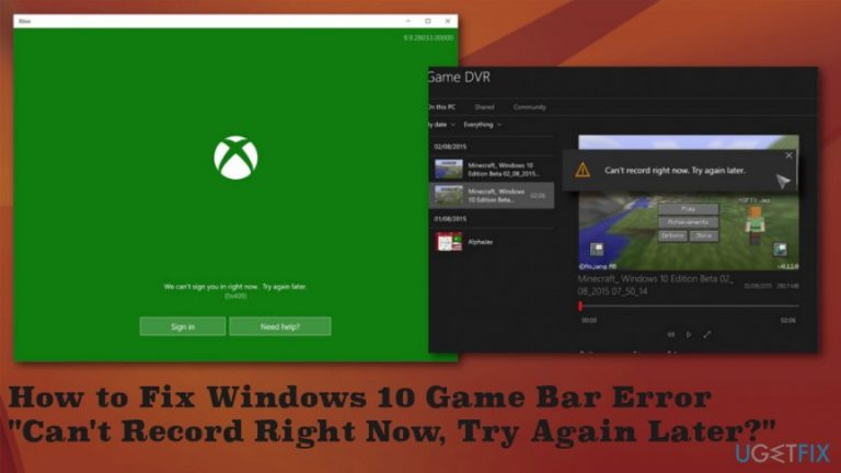 How to Fix Windows 10 Game Bar Error “Can’t Record Right Now, Try Again Later?”