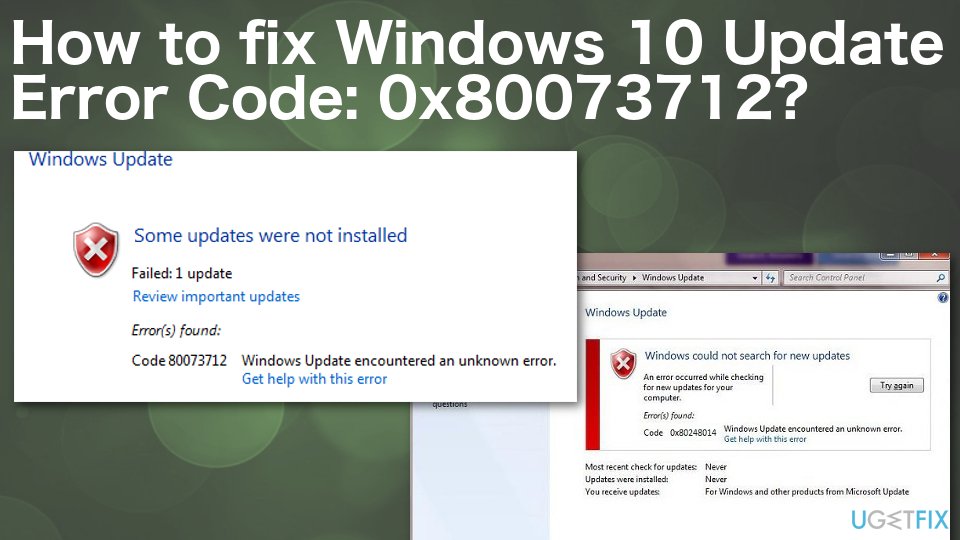 How to fix Windows 10 Update Error Code: 0x80073712