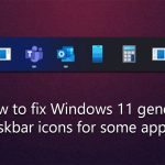 How to fix windows 11 generic taskbar icons for some apps