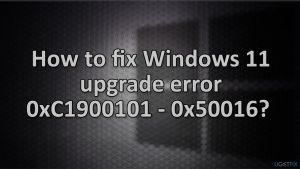 How to fix windows 11 upgrade error 0xc1900101 0x50016