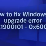How to fix windows 11 upgrade error 0xc1900101 0x60016