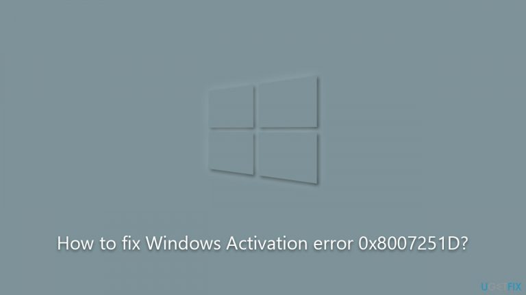 How to fix Windows Activation error 0x8007251D?