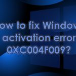 How to fix windows activation error 0xc004f009