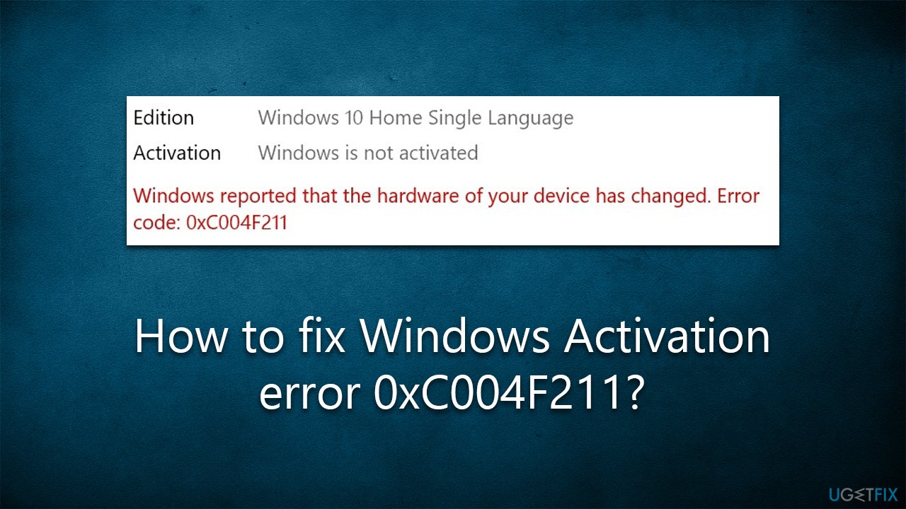 How to fix Windows Activation error 0xC004F211?