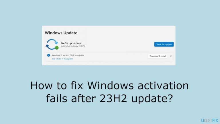 How to fix Windows activation fails after 23H2 update?