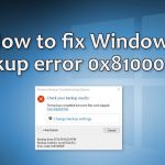 How to fix windows backup error 0x8100002f