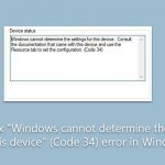 How to fix windows cannot determine the settings for this device code 34 error in windows