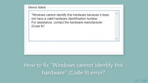 How to fix windows cannot identify this hardware code 9 error