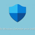 How to fix windows defender error 0x8007139f