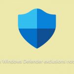How to fix windows defender exclusions not working