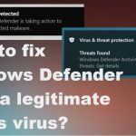 How to fix windows defender sees a legitimate file as virus