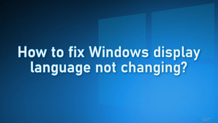 How to fix Windows display language not changing?