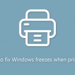 How to fix windows freezes when printing