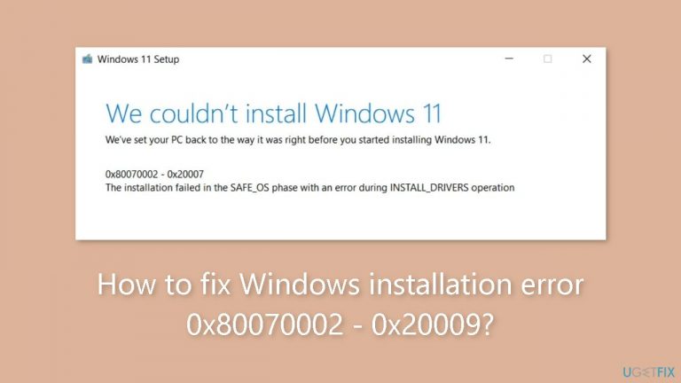 How to fix Windows installation error 0x80070002 0x20009