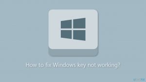 How to fix windows key not working