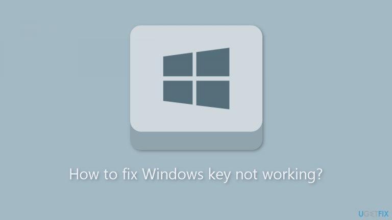 How to fix Windows key not working?